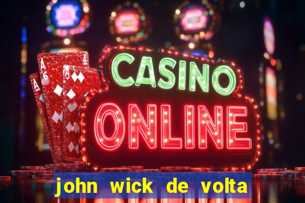 john wick de volta ao jogo dublado torrent